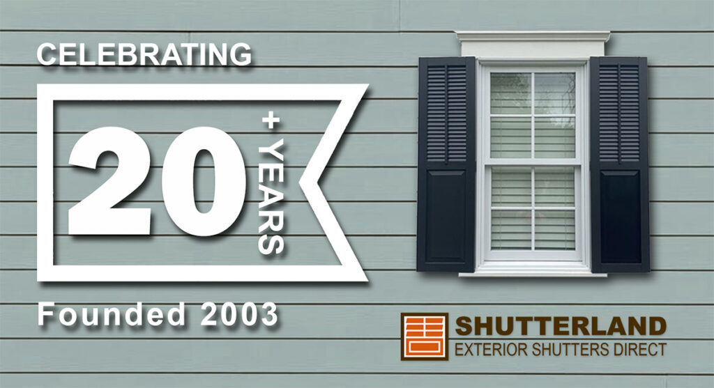 ShutterLand celebrating 20 plus years selling the best exterior shutters.